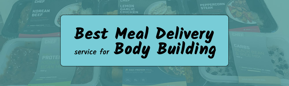 6 Best Meal Services for Bodybuilders in Australia (2025) | Food Box Mate